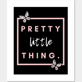 Pretty little thing! Beauty, love yourself. Posters and Art